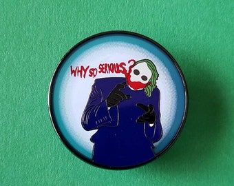 Why So Serious Pin