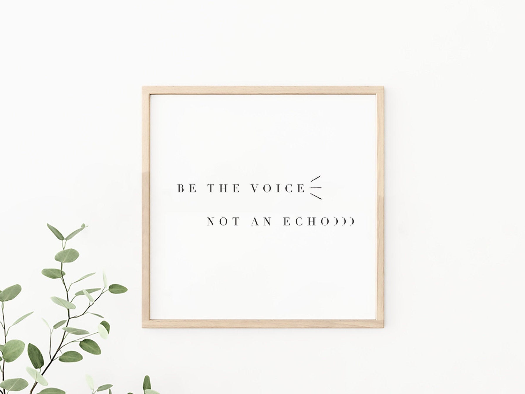 Be the Voice Not the Echo Minimalist Quote Print Modern Etsy