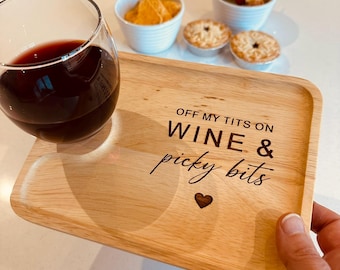 Off my tits on picky bits wine & nibbles board, sip and dip tray, Xmas snack board, wine and glass holder, charcuterie board.