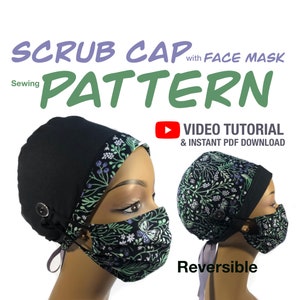 Pattern with video tutorial for Reversible Scrub cap and matching face mask