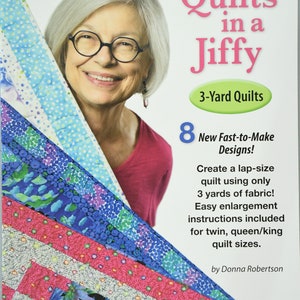 Quilts in a Jiffy 3 Yard Quilts by Donna Robertson for Fabric Café