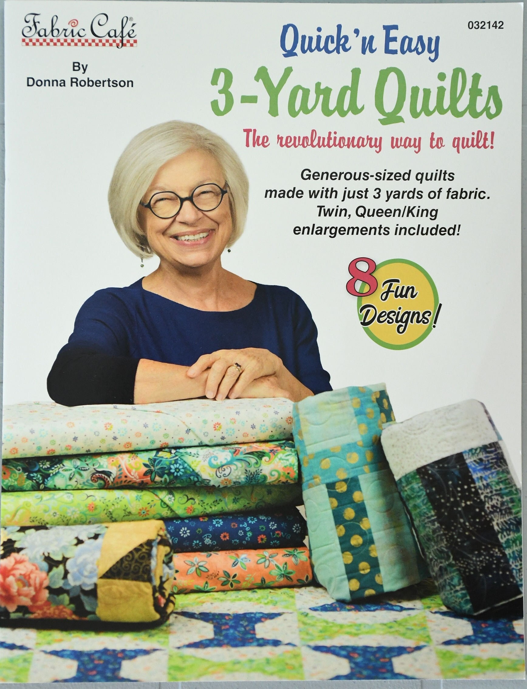 Quick N' Easy 3 Yard Quilts by Donna Robertson for Fabric Cafe 