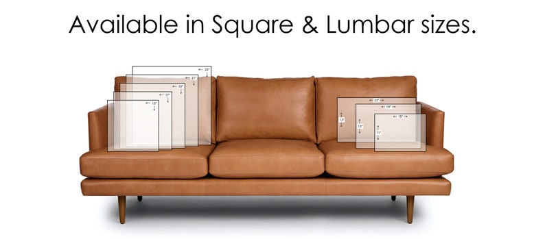 May include: A brown leather sofa with wooden legs. The image shows various square and lumbar pillow sizes, including 17" x 17", 19" x 19", 21" x 21", and 23" x 23" square pillows, and 11" x 18" and 13" x 19" lumbar pillows. Text reads "Available in Square & Lumbar sizes."