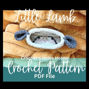 May include: Crochet pattern for a glasses holder shaped like a white lamb with gray ears. The pattern is available as a PDF file.  "Little Lamb Crochet Glasses Holder Crochet Pattern PDF File"