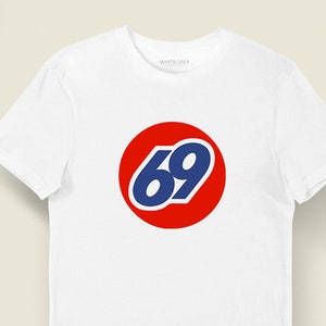 69 T Shirt 76 Oil Fake Logo Lubricants Tee Unisex Women&#39;s Men&#39;s TShirt