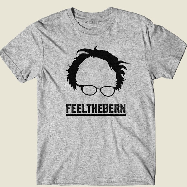 Bernie Sanders Shirt Feel the Bern Tee Unisex Women's Men's TShirt