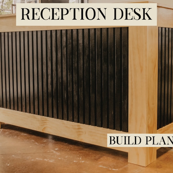 Reception Desk Build Plans