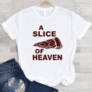 Slice of Heaven Unisex T Shirt
