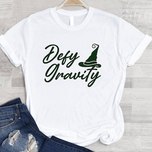 Defy Gravity Unisex T Shirt