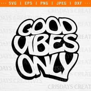 Good Vibes Only Svg, good vibes Tshirt Design, good vibes only shirt, inspirational quotes svg, summer svg, hippie svg, summer png, summer