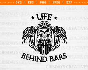 Life Behind Bars Svg| Skeleton Motorcycle Rider Svg| Motorcycle Rider Svg| Biker Svg, life behind bars, life behind bars shirt design png