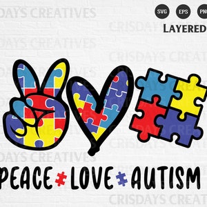 Peace Love Autism SVG| Autism awareness SVG| Autism heart Svg| Love svg| peace svg, autism puzzle pieces svg, cut files, clipart, vector