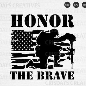 Honor The Brave Svg, 4th of july svg, patriotic shirt svg, 4th of july shirt, 4th of july shirt svg, svg files for cricut, american flag svg