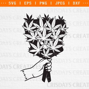 May include: A black and white graphic depicting a hand holding a bouquet of cannabis leaves. The leaves are intricately detailed, and the hand is grasping the stems with a ribbon. The image includes the text "CRISDAYS CREATIVES".