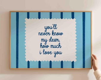 You'll never know my dear how much i love you print, blue striped poster, retro style stamp decor, horizontal, unframed, shipped wall art