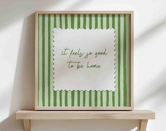 It feels so good to be home poster, sage green vintage stamp print, cozy minimalist positive quote, square, unframed, shipped wall art