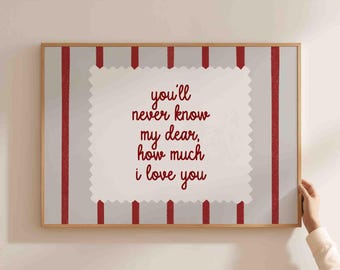 You'll never know my dear how much i love you print, red striped poster, retro style stamp decor, horizontal, unframed, shipped wall art