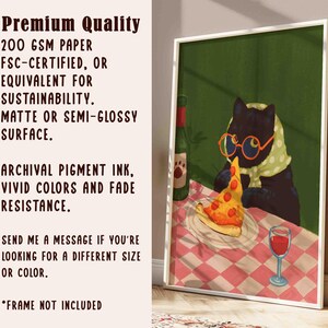 May include: A framed art print featuring a black cat wearing glasses and a scarf, enjoying pizza and wine. The print includes text: "Premium Quality", "200 GSM PAPER", "Archival Pigment Ink". The artwork has a matte or semi-glossy surface.