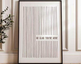 So glad you're here poster, entryway print, minimalist beige neutral hallway artwork, unframed