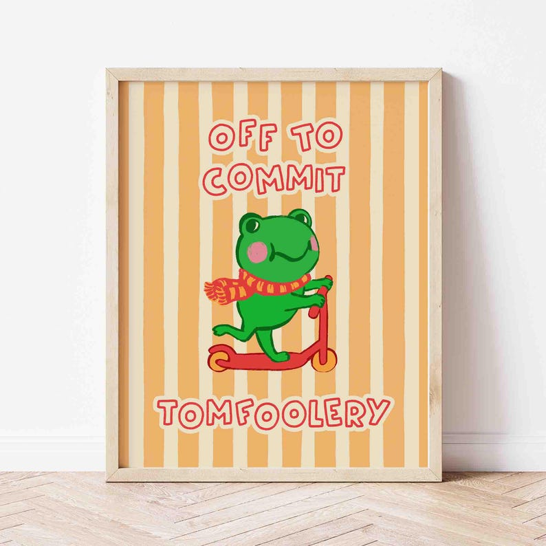 Cute Frog Poster, off to Commit Tomfoolery, Cute Children's Room Art ...