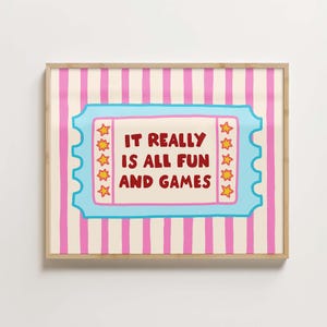 It really is all fun and games digital print, kids playroom poster, pink and blue nursery, entrance ticket sign, instant download
