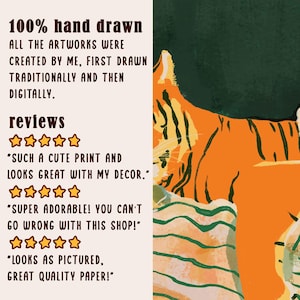 May include: An orange and black tiger illustration with the text "100% hand drawn" and customer reviews. The artwork was created traditionally and then digitally. The reviews include phrases like "cute print" and "adorable".
