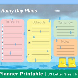 May include: A colorful printable daily planner titled "Rainy Day Plans." It features sections for a to-do list, schedule, tomorrow, and notes, with a rainy day theme. Includes yellow rain boots and falling raindrops. The text "Daily Planner Printable" is also visible.