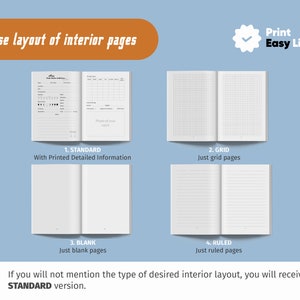 May include: Four different interior page layouts for a notebook. The first layout is standard with printed detailed information. The second layout is a grid. The third layout is blank. The fourth layout is ruled. The text says "If you will not mention the type of desired interior layout, you will receive STANDARD version."