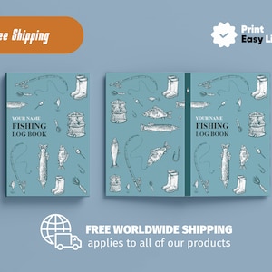 May include: A blue fishing log book cover with illustrations of fishing gear, fish, and boots. The text "YOUR NAME FISHING LOG BOOK" is printed on the cover.
