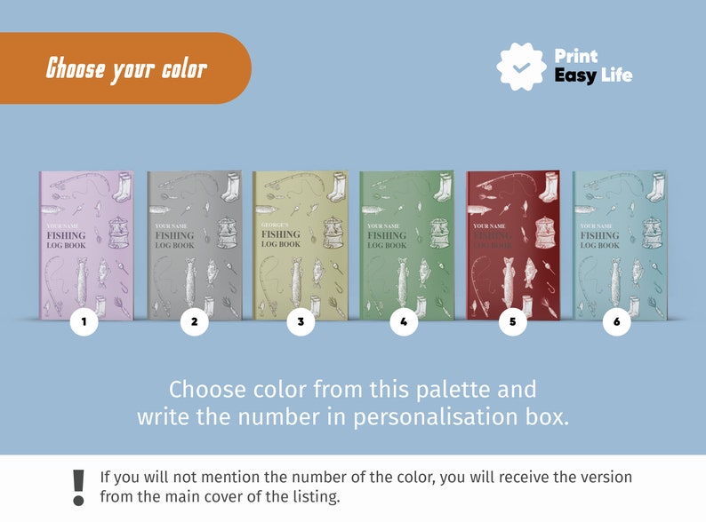 May include: Six different colored covers for a fishing log book. The covers are in shades of purple, gray, green, light green, red, and blue. Each cover has a fishing-themed illustration and the text "Your Name Fishing Log Book".
