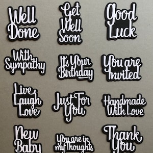 Word Embellishment Die Cutouts - Well Done, With Sympathy, New Baby, Get Well Soon, Thank You, Good Luck, Handmade, You Are Invited And More