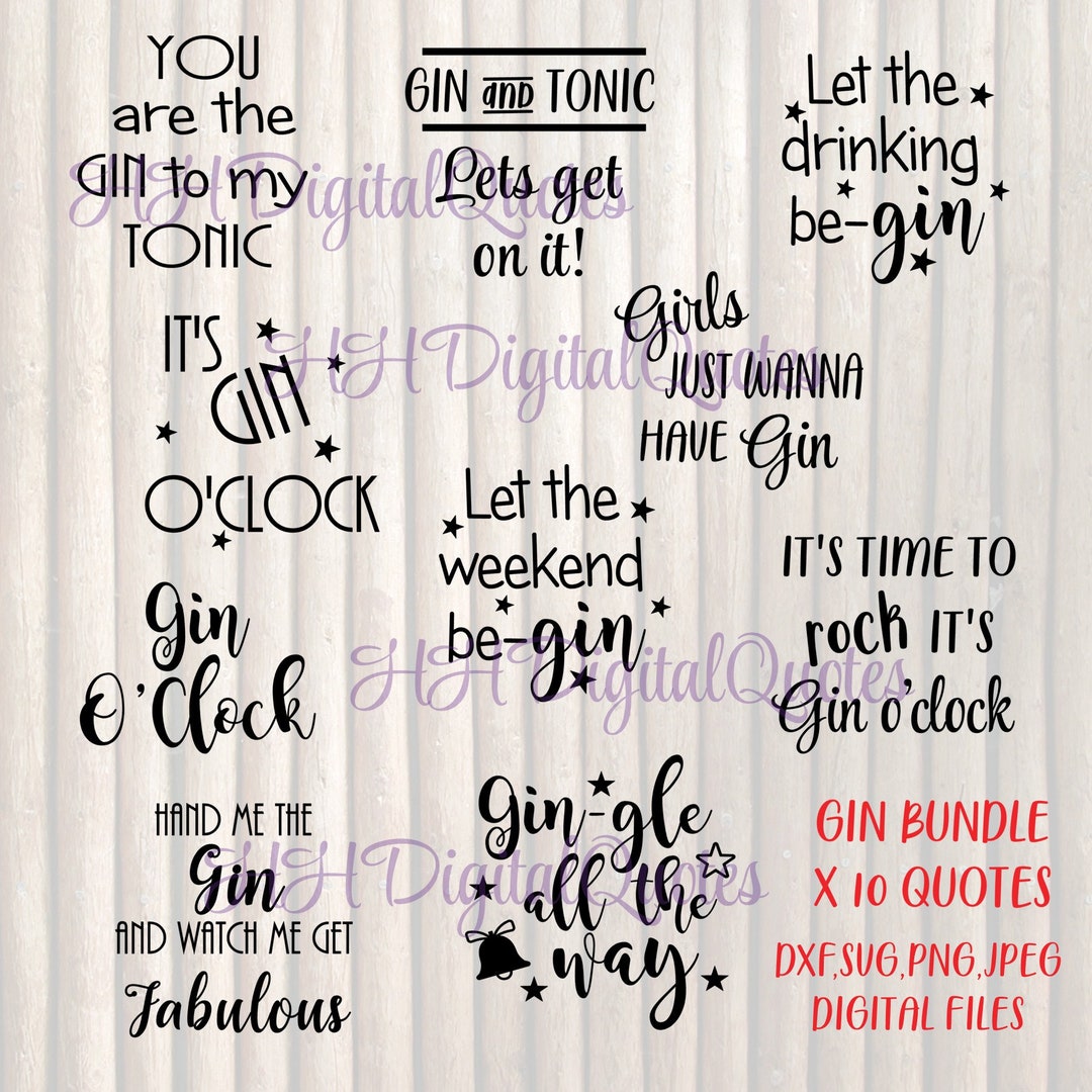 Gin Quotes X10 Digital Download PNG SVG JPEG D.X.F Etsy Australia