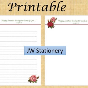 May include: Printable stationery featuring a floral design with red and pink roses. The top of the page includes the quote "Happy are those hearing the word of God..." and the text "JW Stationery" is centered on the page.