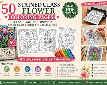 Stained Glass Flower Coloring Pages: 50 Stress Relief Designs (Digital Download)