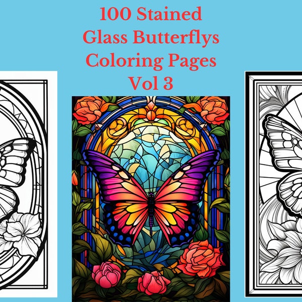 100 Stained Glass Butterflys Pages ,Coloring Book for Adults and Kids - Digital Download,Instant Download