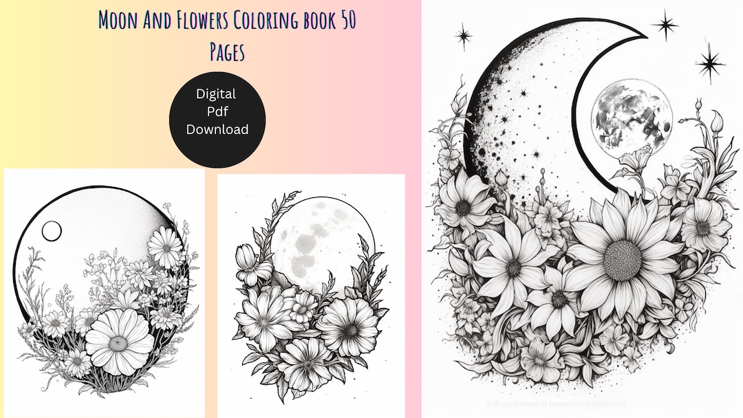 50 Moon and Flowers Pages Coloring Book for Adults and Kids - Digital ...