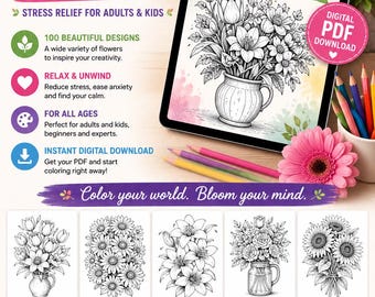 100 Flowers Coloring Pages: Stress Relief for Adults & Kids (PDF Download)