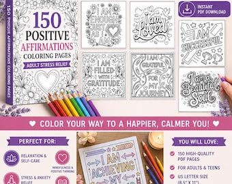 150 Positive Affirmations Coloring Pages: Adult Stress Relief (Digital Download)