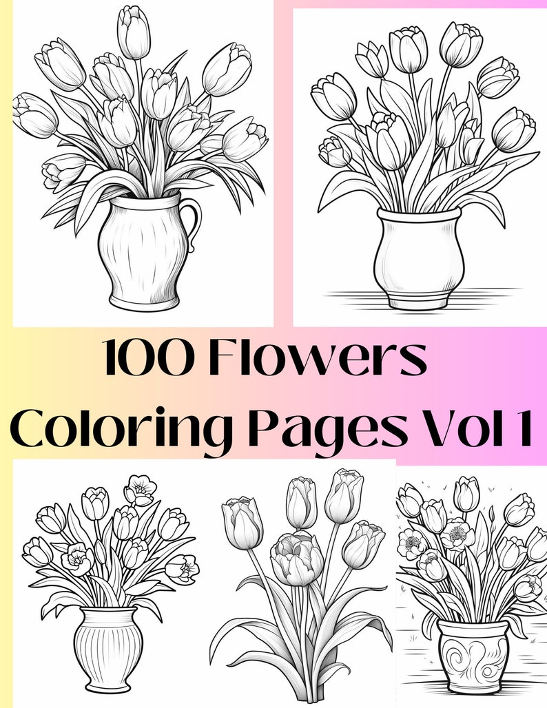 100 Flowers Coloring Pages: Stress Relief for Adults & Kids (PDF ...