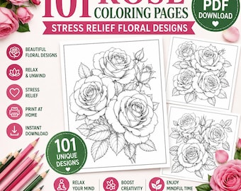 101 Rose Coloring Pages: Stress Relief Floral Designs (Digital Download)