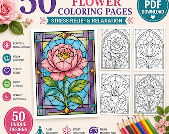 50 Stained Glass Flower Coloring Pages: Stress Relief (Digital Download)