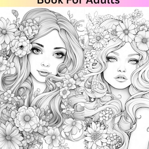 100 Printable Coloring Pages , Beauty Girls and Flowers Coloring Book for Adults, Pdf Digital Download,Instant Download