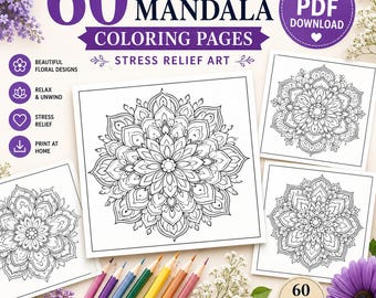 60 Flower Mandala Coloring Pages: Stress Relief Art (Digital Download)