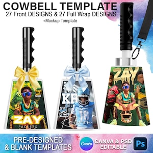 May include: Three cowbells with black handles and decorative bows. The cowbells feature football-themed designs with player images and team logos. Text on the cowbells includes "ZAY", "KB #18", and "PACKERS". The image also displays the text "COWBELL TEMPLATE" and "PRE-DESIGNED & BLANK TEMPLATES".