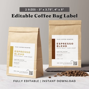 May include: Editable coffee bag label template with two sizes: 3 inches by 3.75 inches and 4 inches by 5 inches. The label features a brown paper bag with a white label that says "Espresso Blend" with the text "Whole Bean | Dark Roast" and "Tasting Notes: Cherry | Chocolate | Malt" and "Origins: Columbia". The label also includes a QR code that says "See how it's roasted @yourshopname".
