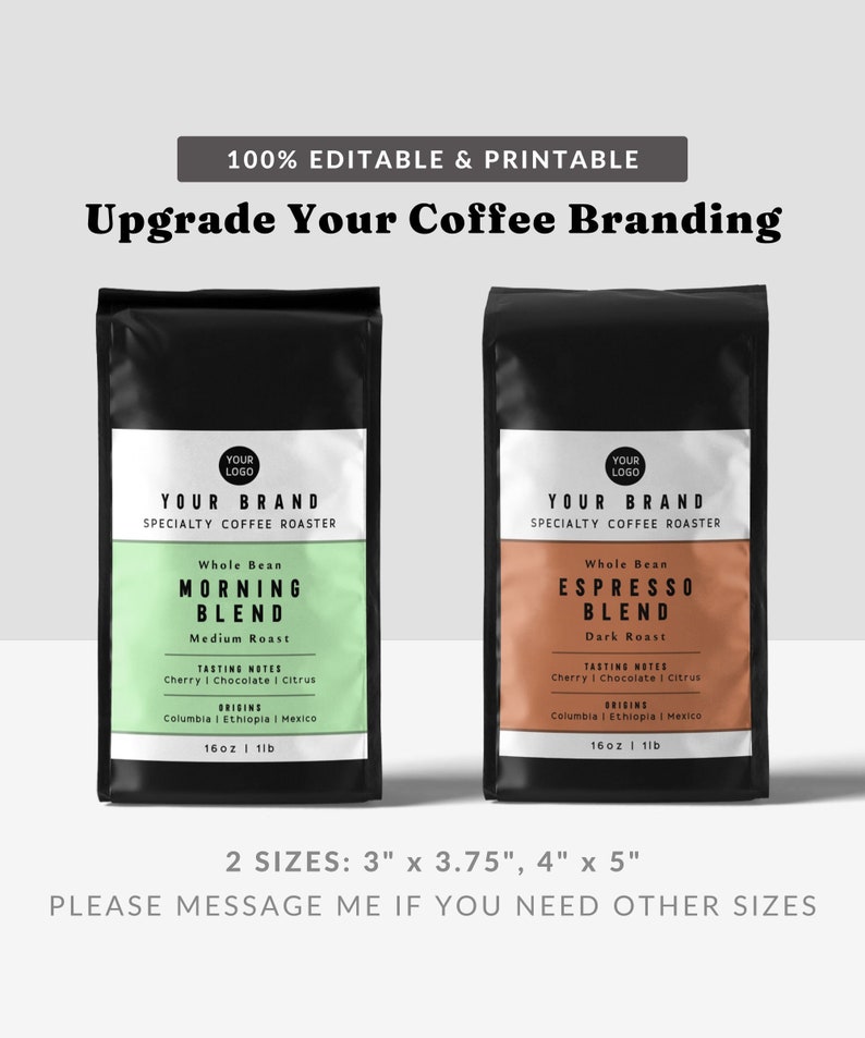 May include: Two black coffee bags with white labels. The labels have the text "Your Brand" and "Specialty Coffee Roaster". The left bag is labelled "Morning Blend" and the right bag is labelled "Espresso Blend". Both bags are 16oz and 1lb.