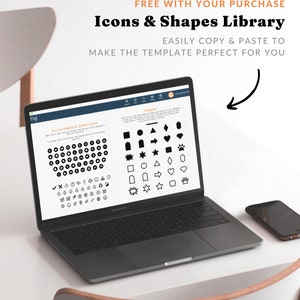 May include: A laptop computer displaying a library of social media and other icons, as well as shapes. The icons and shapes are black and white and can be easily copied and pasted. The text on the screen reads "FREE WITH YOUR PURCHASE Icons & Shapes Library EASILY COPY & PASTE TO MAKE THE TEMPLATE PERFECT FOR YOU".