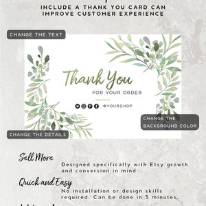 May include: A green watercolor thank you card template with a floral design. The text reads "Thank You for your order" and includes social media icons and the text "@YOURSHOP". The card also includes the text "Change the background color" and "Change the details". The text "Sell More, Quick and Easy, Lifetime Access" is also included with descriptions of each.
