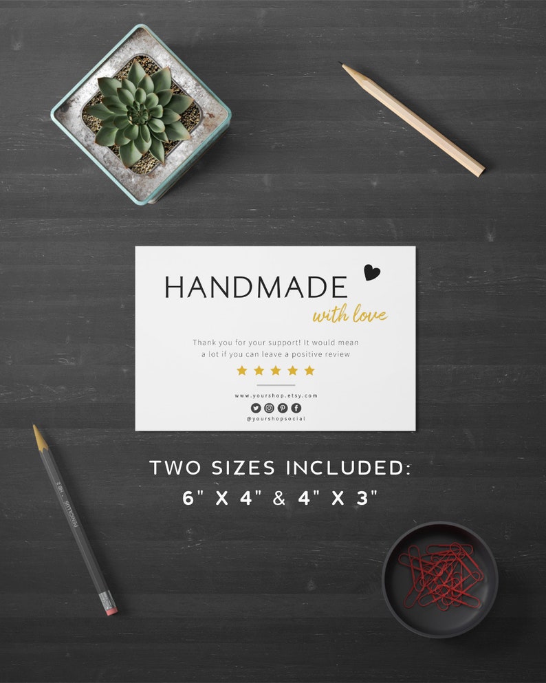 May include: A white card with the text "HANDMADE with love" in black and gold lettering. The card also includes a five-star rating, website address, social media handle, and the text "TWO SIZES INCLUDED: 6" X 4" & 4" X 3" ".