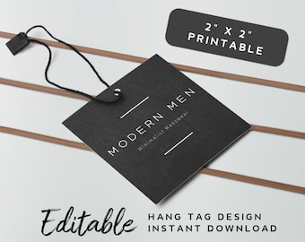 May include: Editable black and white hang tag design template with the text "MODERN MEN Minimalist Menswear" and the words "Hang Tag Design Instant Download" in black text. The tag is 2 inches by 2 inches and is printable.
